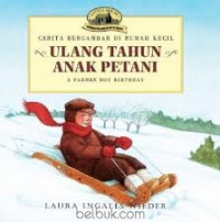 Image of Cerita Bergambar Rumah Kecil : Ulang Tahun Anak Petani