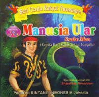 Image of Manusia Ular : Cerita Dari Kalimantan Tengah