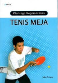 Image of Olahraga Kegemaranku : Tenis Meja