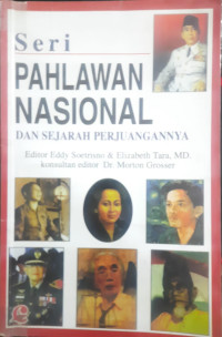 Image of SERI PAHLAWAN NASIONAL DAN SEJARAH PERJUANGANNYA
